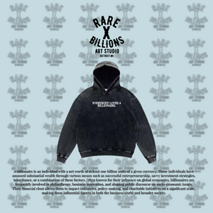 RAREXBILLIONS EVERYBODY LOVES A BILLIONAIRE HOODIE