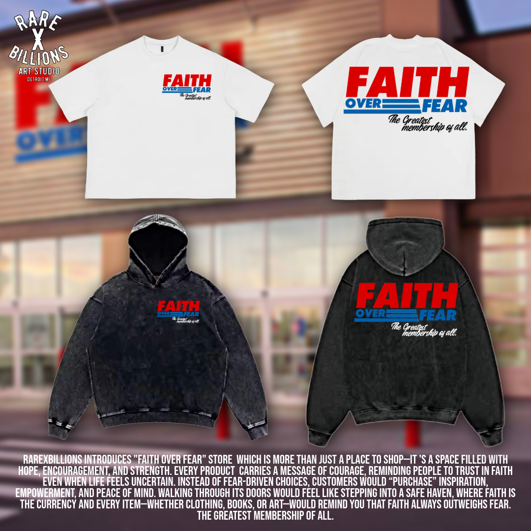 RAREXBILLIONS “FAITH OVER FEAR” TEE