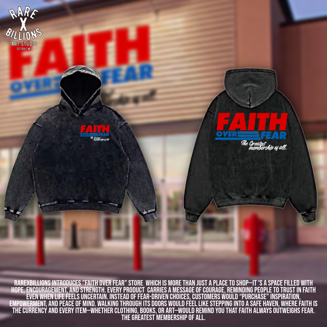 RAREXBILLIONS “FAITH OVER FEAR” HOODIE