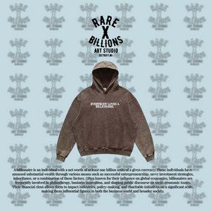 RAREXBILLIONS EVERYBODY LOVES A BILLIONAIRE HOODIE