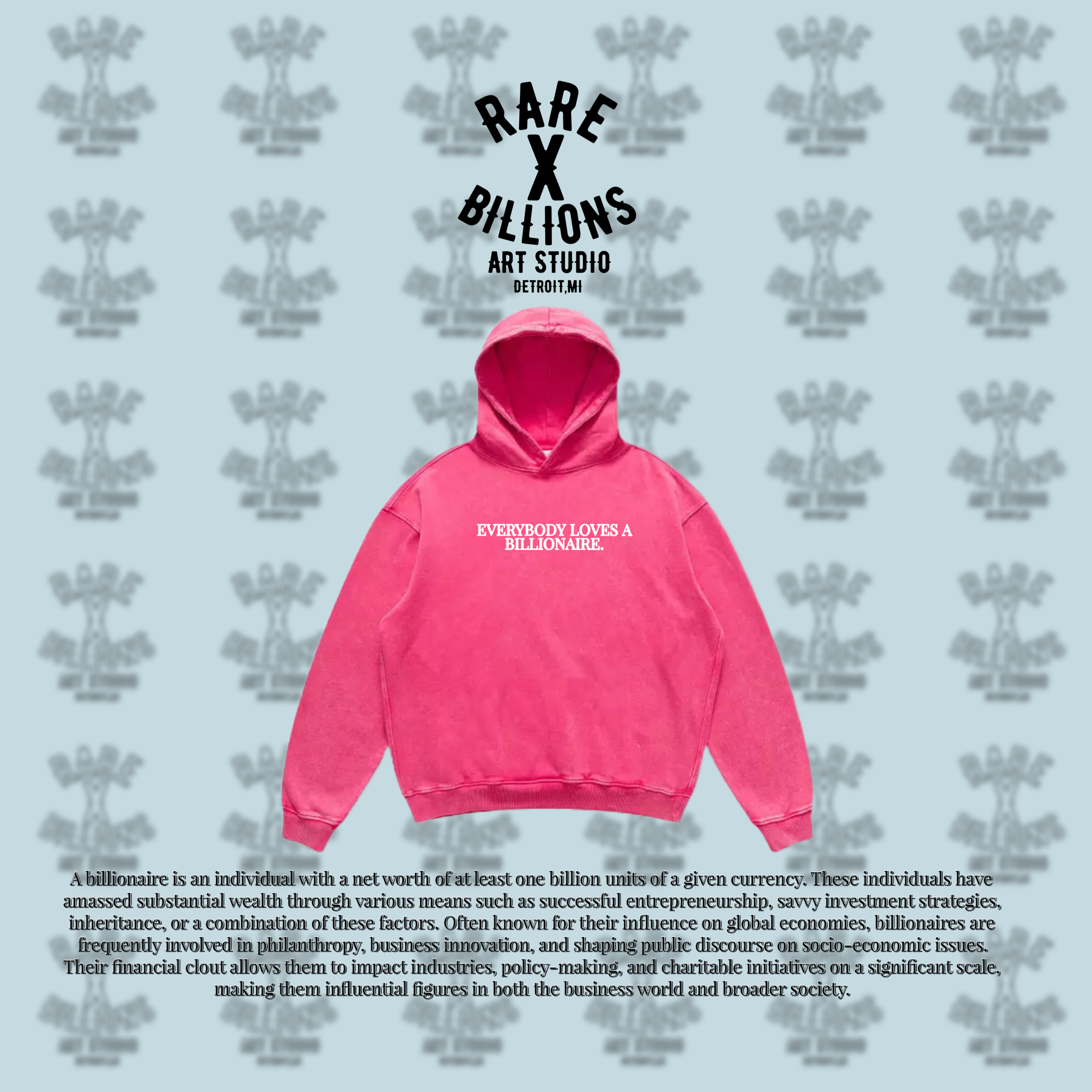 RAREXBILLIONS EVERYBODY LOVES A BILLIONAIRE HOODIE