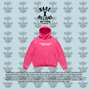RAREXBILLIONS EVERYBODY LOVES A BILLIONAIRE HOODIE